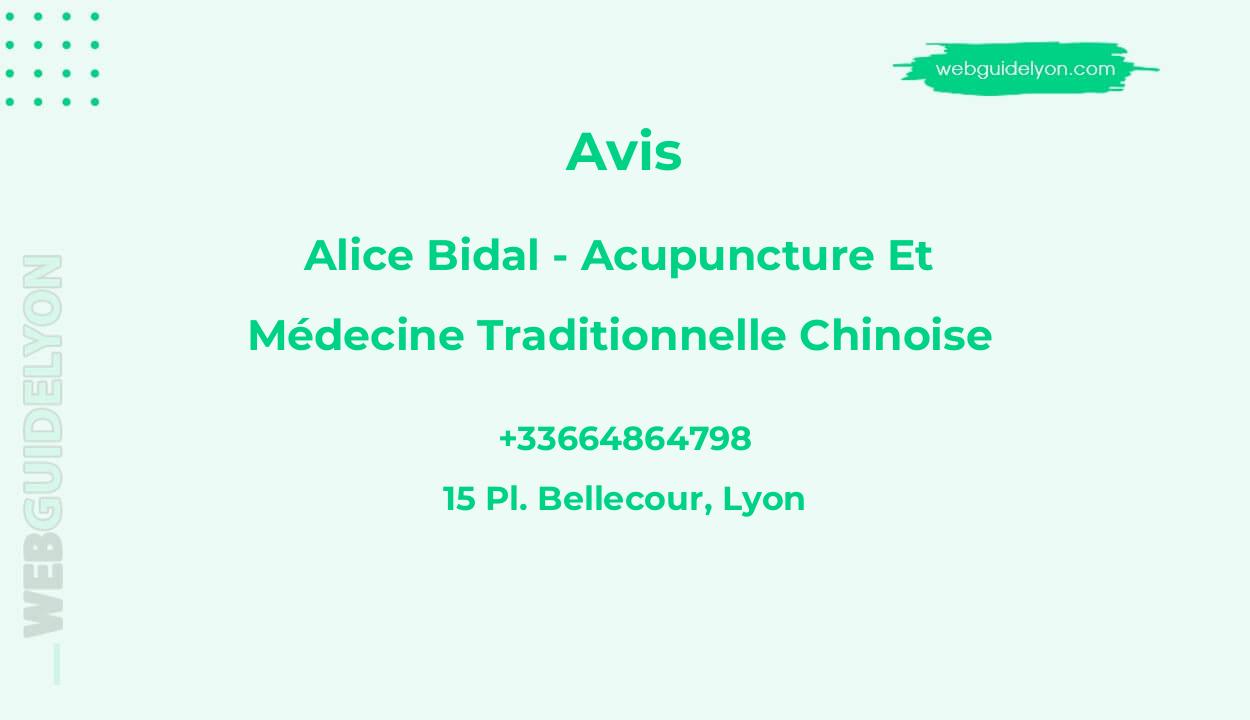 Avis sur Alice Bidal - Acupuncture Et Médecine Traditionnelle Chinoise, Lyon