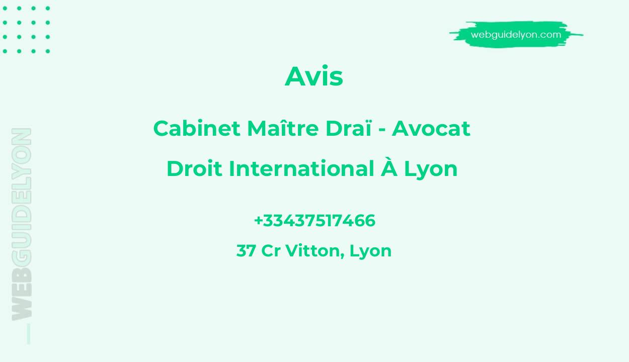 Cabinet Maître DRAÏ - Avocat droit international à Lyon