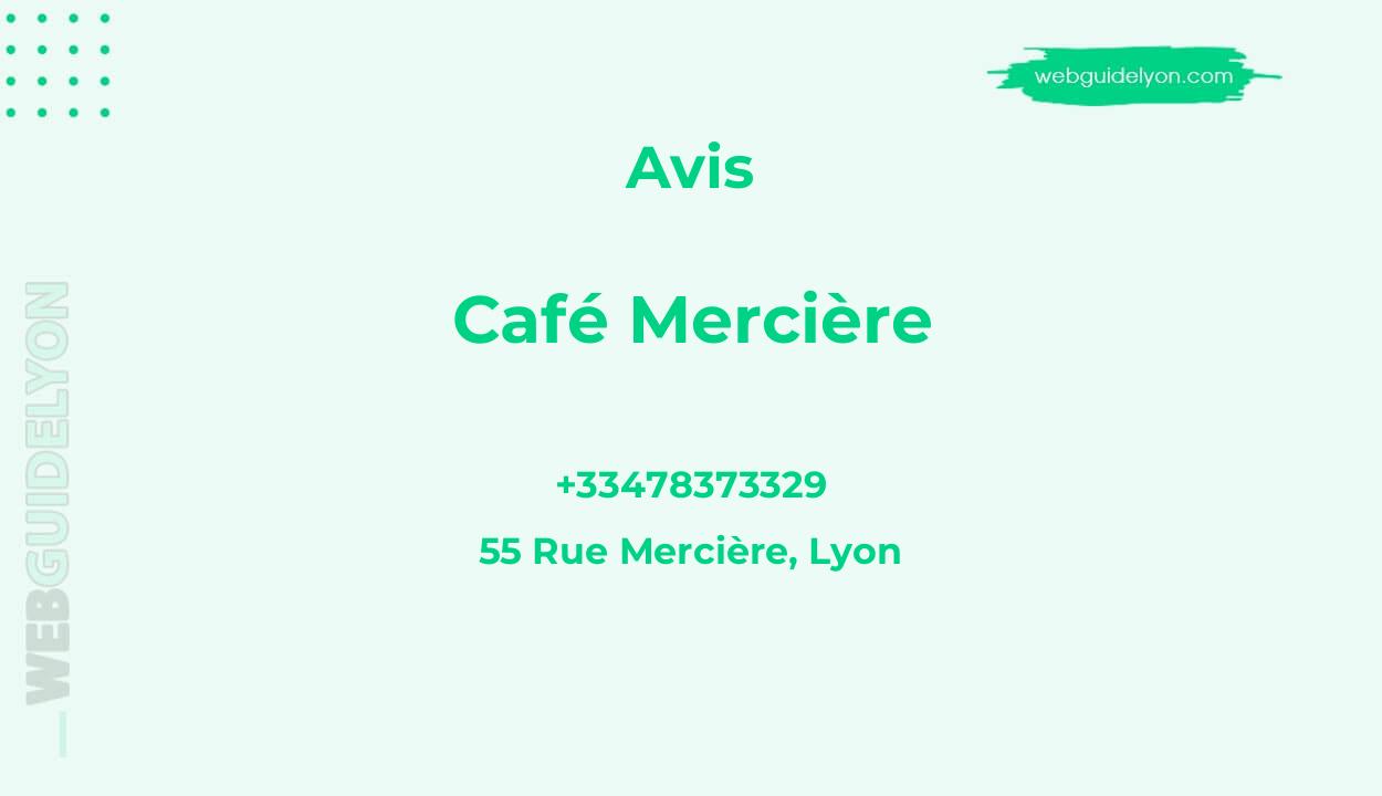 Avis sur Café Mercière, 55 Rue Mercière, Lyon