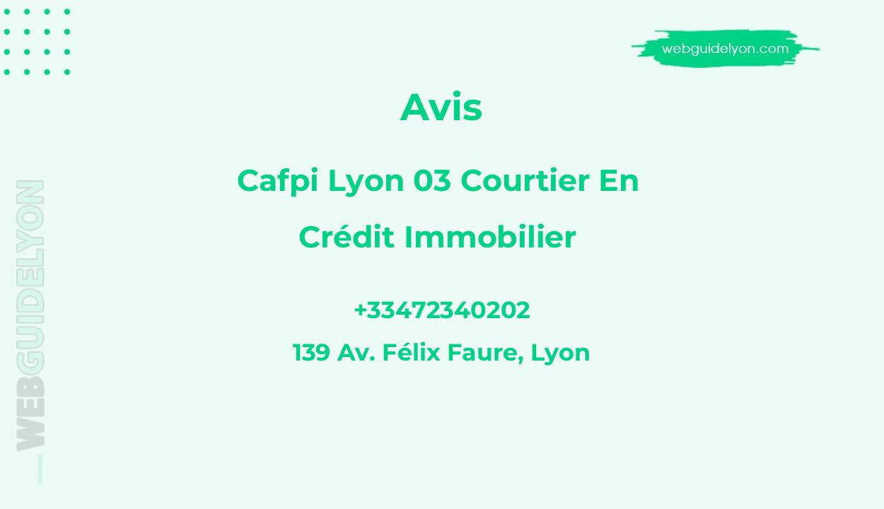 Avis sur Cafpi Lyon 03 Courtier En Crédit Immobilier