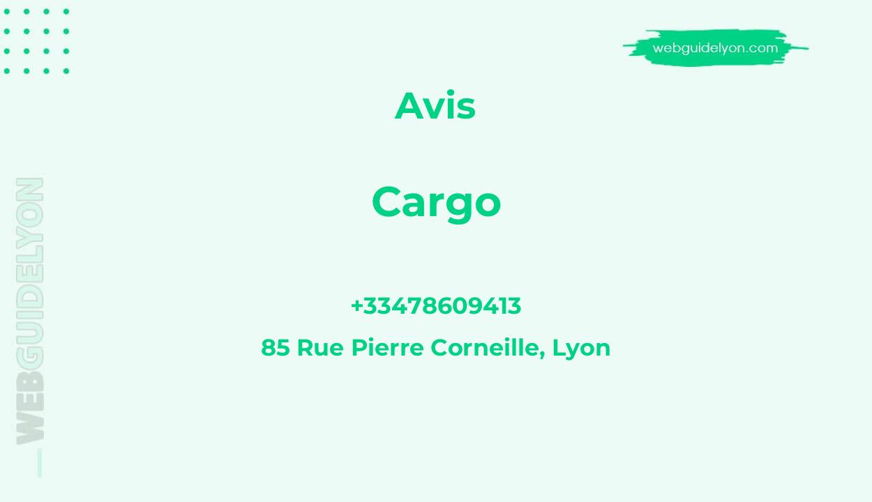 Avis sur Cargo, 85 Rue Pierre Corneille, Lyon