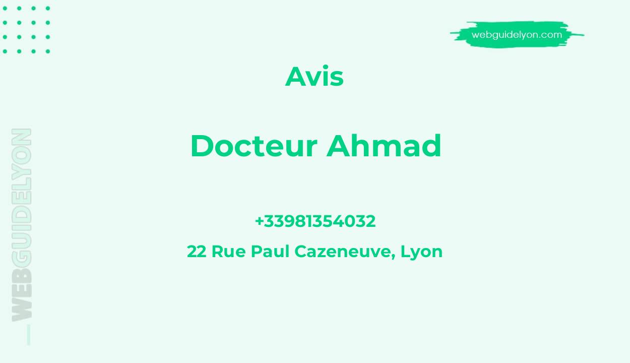 Avis sur Docteur Ahmad, 22 Rue Paul Cazeneuve, Lyon