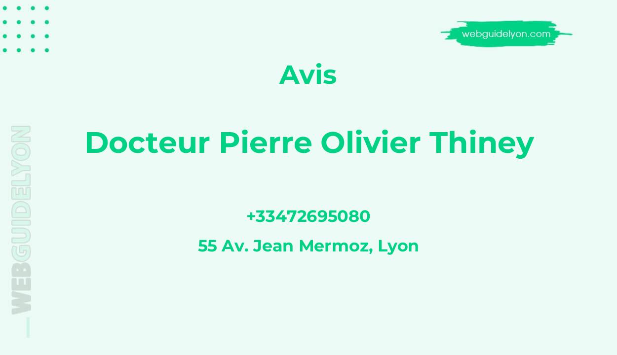 Docteur Pierre Olivier Thiney