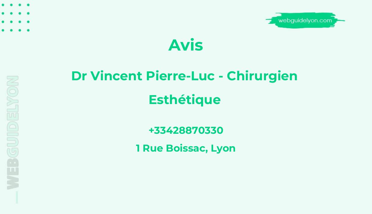 Dr VINCENT Pierre-luc - Chirurgien esthétique
