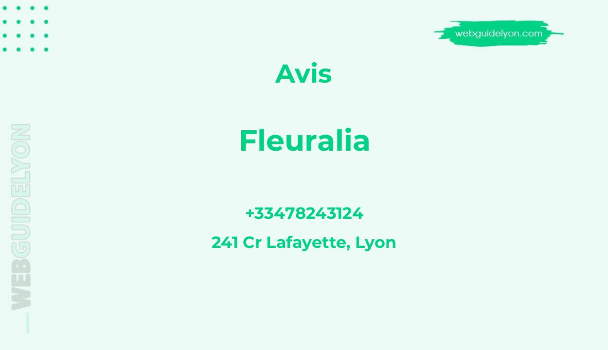 Avis sur Fleuralia, 241 Cr Lafayette, Lyon