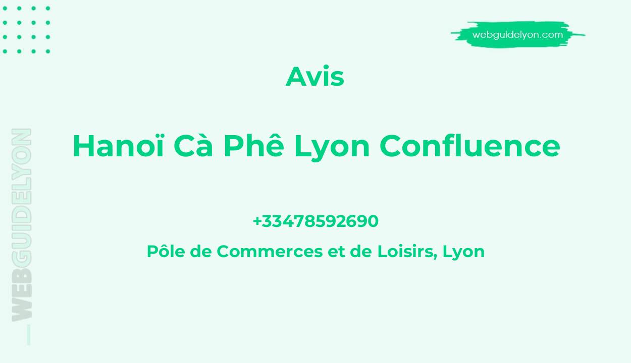 Hanoï Cà Phê Lyon Confluence