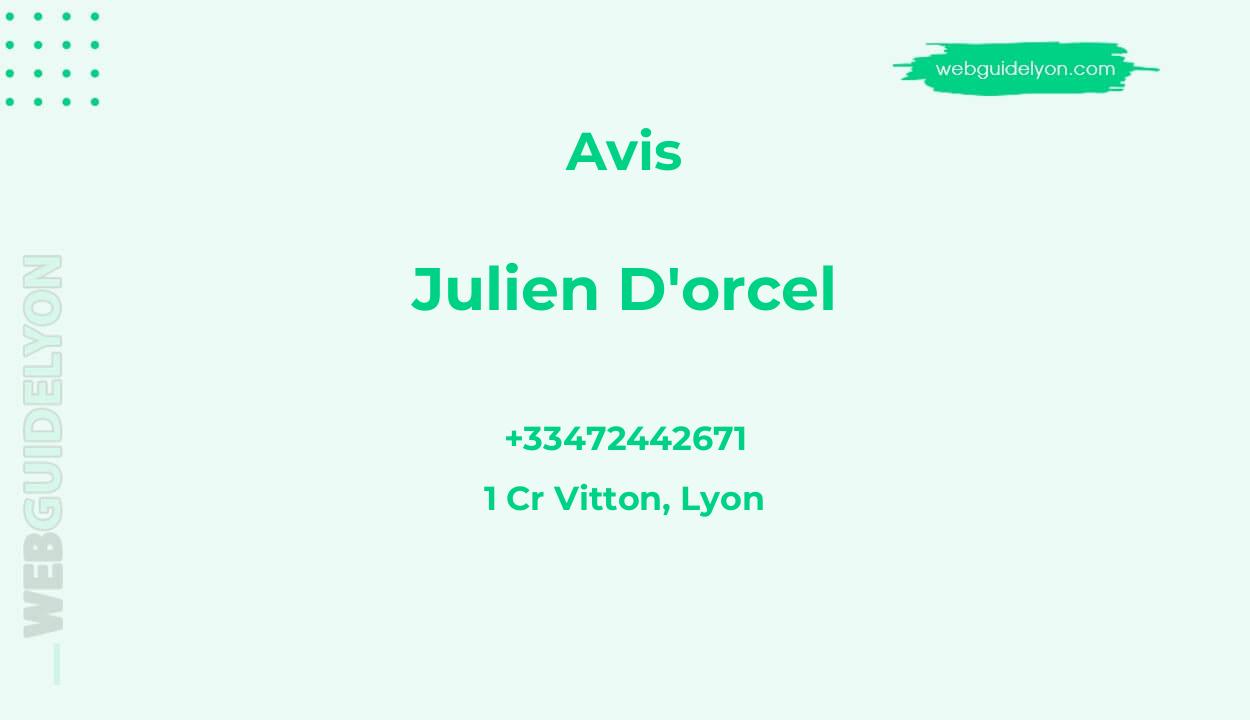 Avis sur Julien D'orcel, 1 Cr Vitton, Lyon