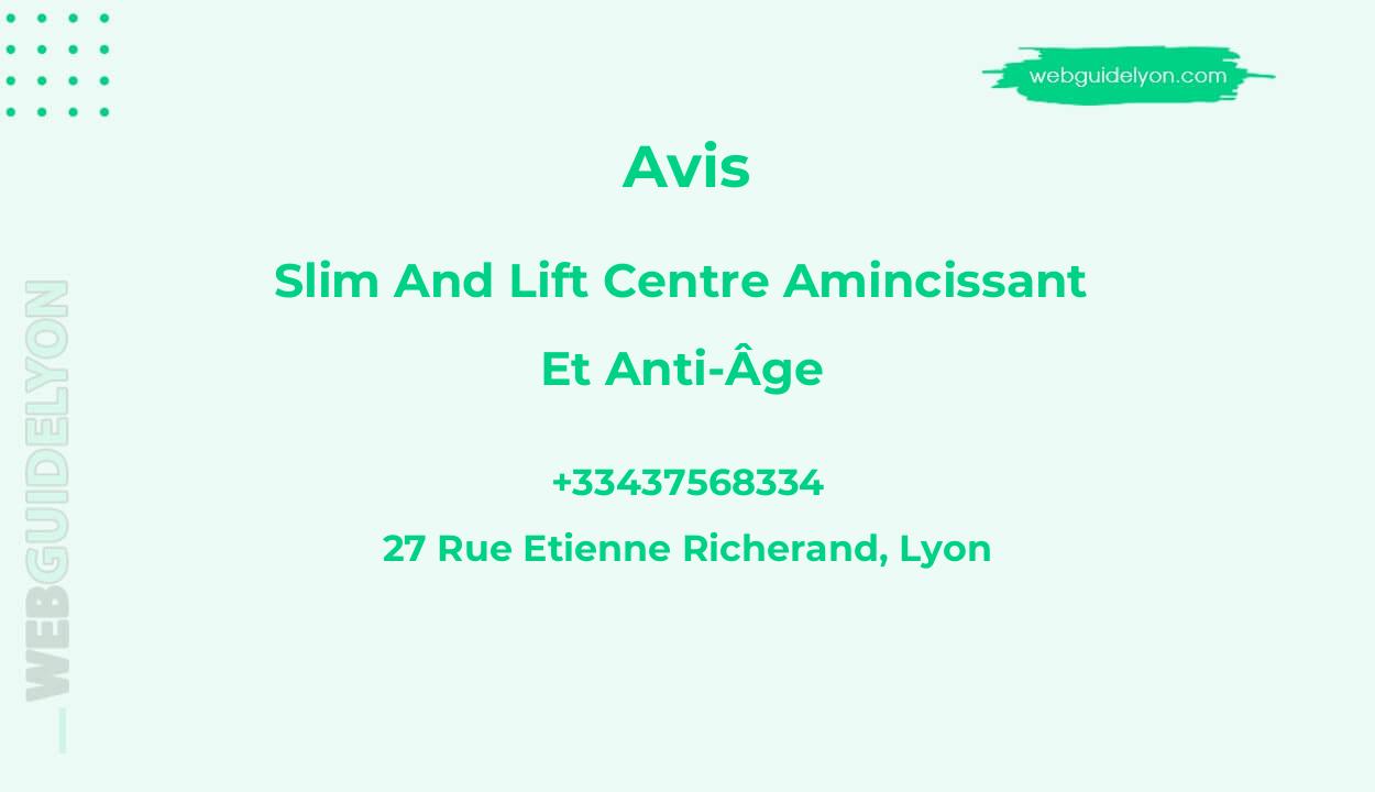 Avis sur Slim And Lift Centre Amincissant Et Anti-Âge, Lyon