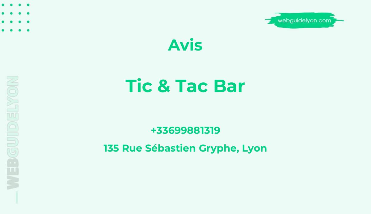 Avis sur Tic & Tac Bar, 135 Rue Sébastien Gryphe, Lyon