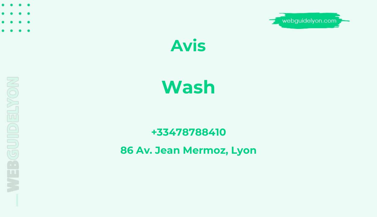 Avis sur Wash, 86 Av. Jean Mermoz, Lyon