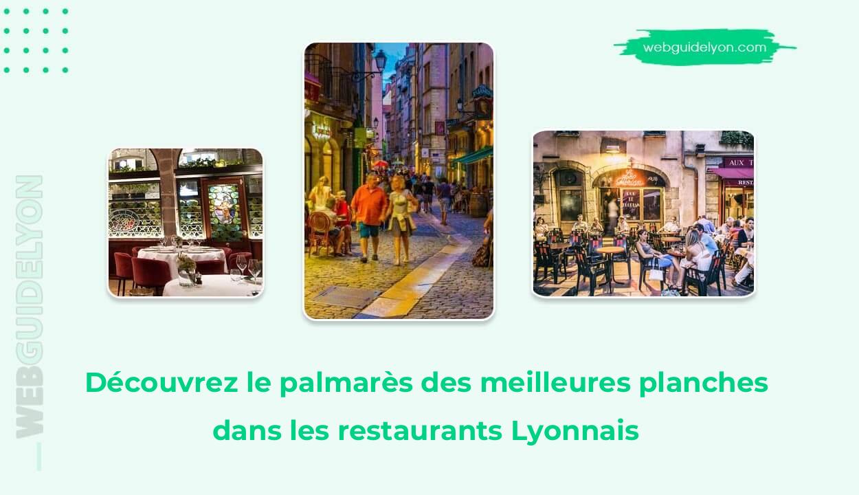 Découvrez le palmarès des meilleures planches dans les restaurants Lyonnais